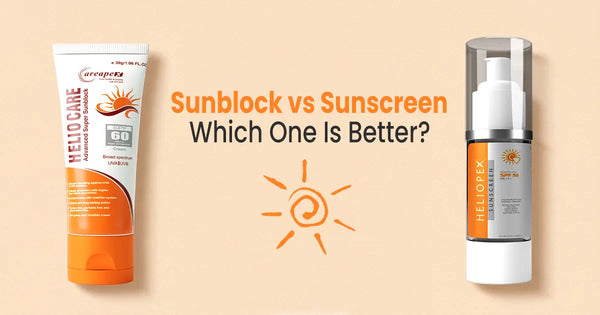 Sunscreen vs Sunblock: Which One Is Better?